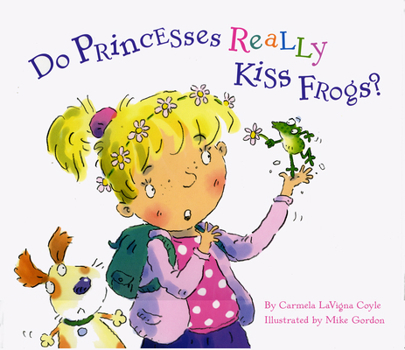 Do Princesses Really Kiss Frogs? - Book  of the Princesses