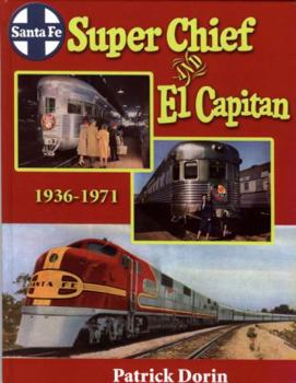 Hardcover Santa Fe Super Chief and El Capitan 1936-1971 Book