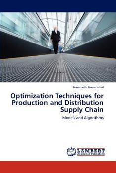 Paperback Optimization Techniques for Production and Distribution Supply Chain Book