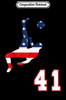 Composition Notebook: Soccer player number 41 with American USA flag bicycle kick  Journal/Notebook Blank Lined Ruled 6x9 100 Pages