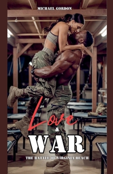 Paperback Love & War: The Battle of Virginia Beach Book