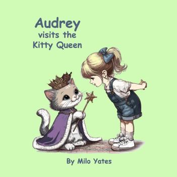 Paperback Audrey Visits The Kitty Queen Book
