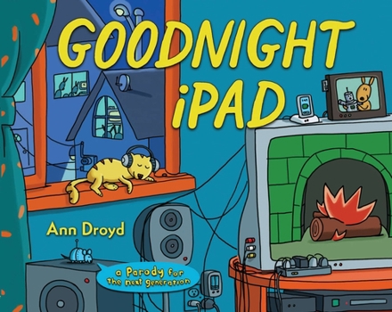 Hardcover Goodnight iPad: A Parody for the Next Generation Book