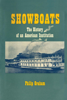Paperback Showboats: The History of an American Institution Book