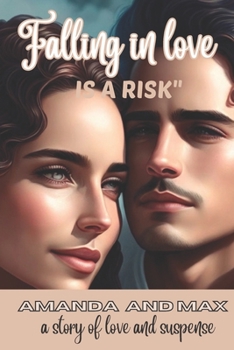 Paperback "Falling in love is a risk": a story of love and suspense Book