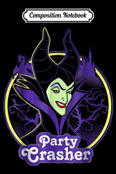 Composition Notebook: Sleeping Beauty Maleficent Party Crasher  Journal/Notebook Blank Lined Ruled 6x9 100 Pages