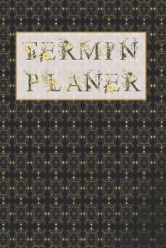 Terminplaner: für das Jahr 2020 | Planer, Taschenkalender für Januar bis Dezember | Studienplaner mit goldener Schrift und schwarz gold Hintergrund | Plane, Organisiere und notiere (German Edition)