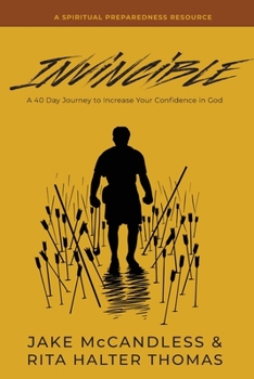 Paperback Invincible: A 40-Day Journey to Increase Your Confidence in God Book