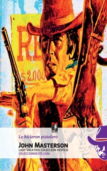 Paperback Le hicieron pistolero [Spanish] Book