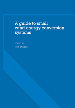 Paperback A Guide to Small Wind Energy Conversion Systems Book