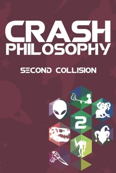 Paperback Crash Philosophy: Second Collision Book