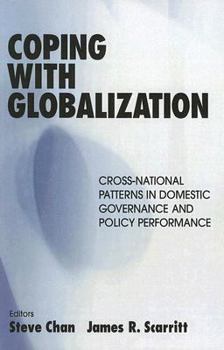 Paperback Coping with Globalization: Cross-National Patterns in Domestic Governance and Policy Performance Book