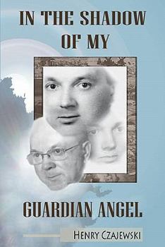 Paperback In the Shadow of My Guardian Angel Book