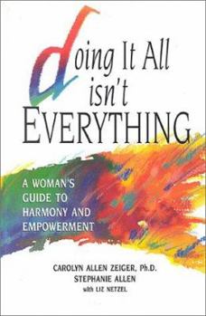 Hardcover Doing It All Isn't Everything Book