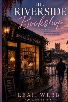 The riverside bookshop: Some stories don’t end. They wait to be written. (The Cobblestone Cove Series)