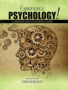 Paperback Experience Psychology! A Laboratory Guide to Psychological Science Book