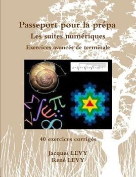 Paperback Passeport pour la prépa: Les suites numériques (French Edition) [French] Book
