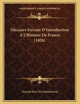 Paperback Discours Servant D'Introduction A L'Histoire De France (1826) [French] Book