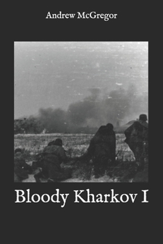 Paperback Bloody Kharkov I Book