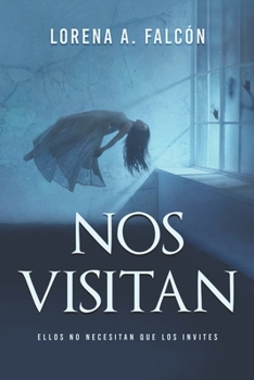 Paperback Nos visitan: Ellos no necesitan que los invites. [Spanish] Book
