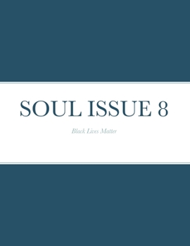 Paperback Soul Issue 8: Black Lives Matter Book