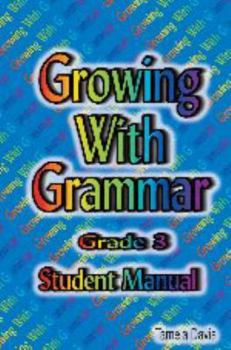 Spiral-bound Growing with Grammar: Grade 3 (Student Manual) Book