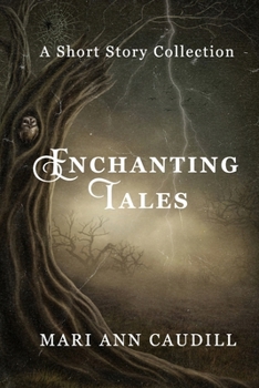 Paperback Enchanting Tales: A Short Story Collection Book