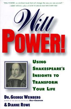 Hardcover Will Power!: Using Shakespeare's Insights to Transform Your Life Book