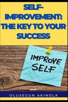 Paperback Self-Improvement: The Key to Your Success Book