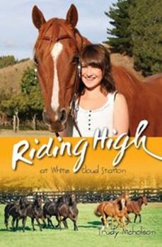 Riding High at White Cloud Station - Book #4 of the White Cloud Station