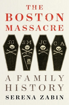 Hardcover The Boston Massacre: A Family History Book