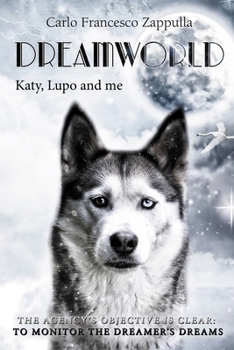 Paperback Dreamworld: Katy, Lupo and me Book