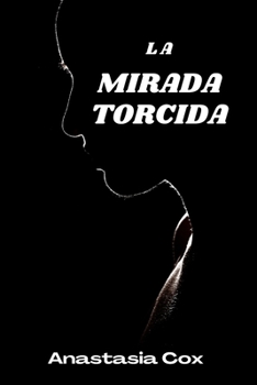 La Mirada Torcida