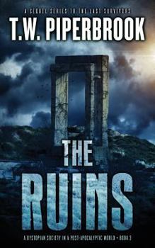 Paperback The Ruins 3: A Dystopian Society in a Post-Apocalyptic World Book
