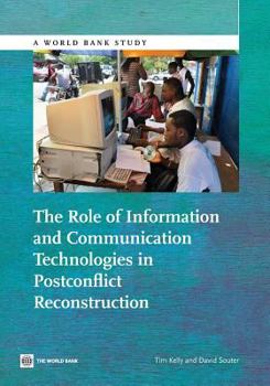 Paperback The Role of Information and Communication Technologies in Postconflict Reconstruction Book