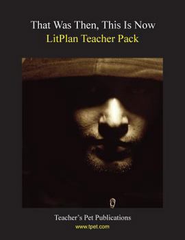Paperback Litplan Teacher Pack: That Was Then This Is Now Book