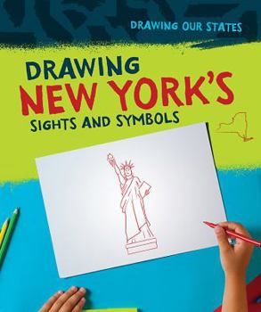 Drawing New York's Sights and Symbols - Book  of the Drawing Our States