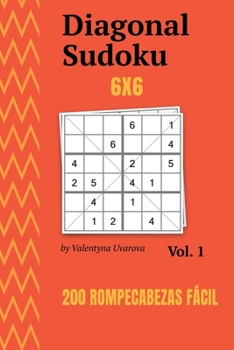 Paperback Diagonal Sudoku: 200 Rompecabezas Fácil 6x6 vol. 1 [Spanish] Book