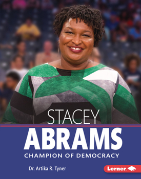 Library Binding Stacey Abrams: Champion of Democracy Book