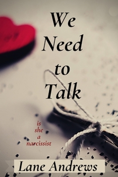 Paperback We Need to Talk: Is She a Narcissist Book