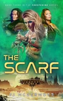 The Scarf - Book #3 of the Prosperine
