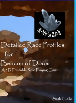 Hardcover Detailed Race Profiles for Beacon of Doom: A 3D Printable Role Playing Game Book