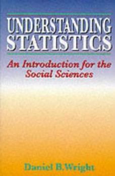 Hardcover Understanding Statistics: An Introduction for the Social Sciences Book