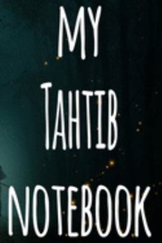 Paperback My Tahtib Notebook: The perfect way to record your martial arts progression - 6x9 119 page lined journal! Book