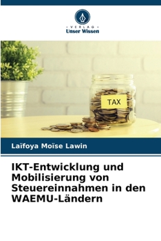 Paperback IKT-Entwicklung und Mobilisierung von Steuereinnahmen in den WAEMU-Ländern [German] Book