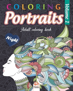 Paperback Coloring portraits 1 - night: Coloring book for adults (Mandalas) - Anti stress - Volume 1 - night edition Book