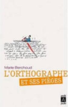 Hardcover L'Orthographe Et Ses Pièges [French] Book