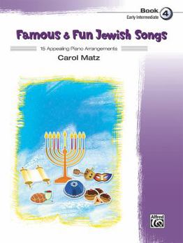 Paperback Famous & Fun Jewish Songs, Bk 4: 15 Appealing Piano Arrangements Book