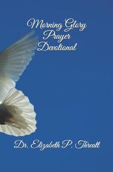 Paperback Morning Glory Prayer Devotional Book