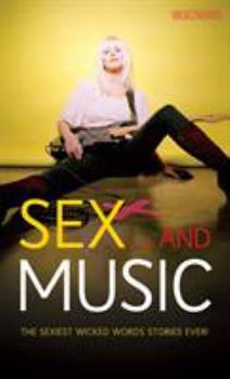 Mass Market Paperback Wicked Words: Sex and Music Book